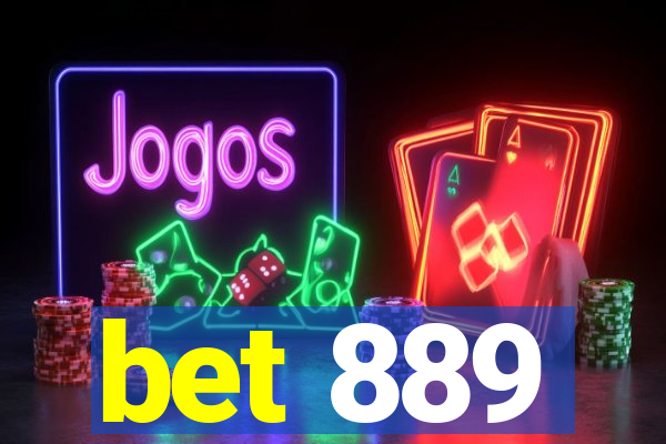 bet 889